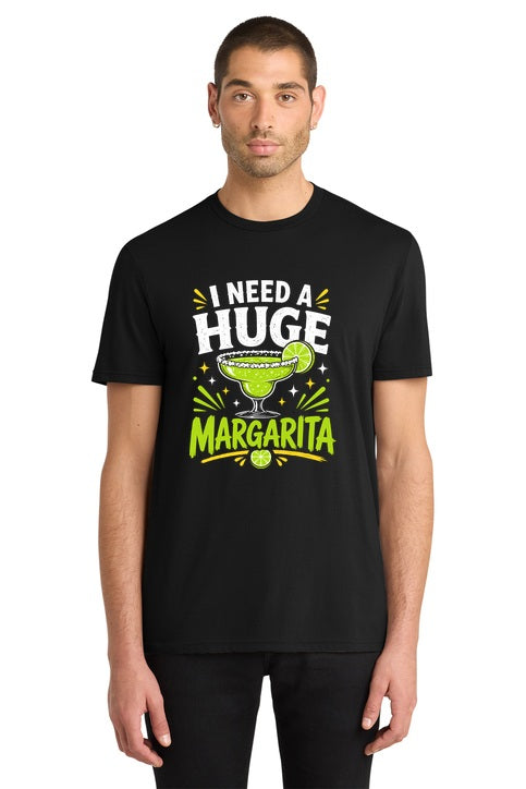 I Need A Huge Margarita Funny Cocktail Lover Graphic T-Shirt