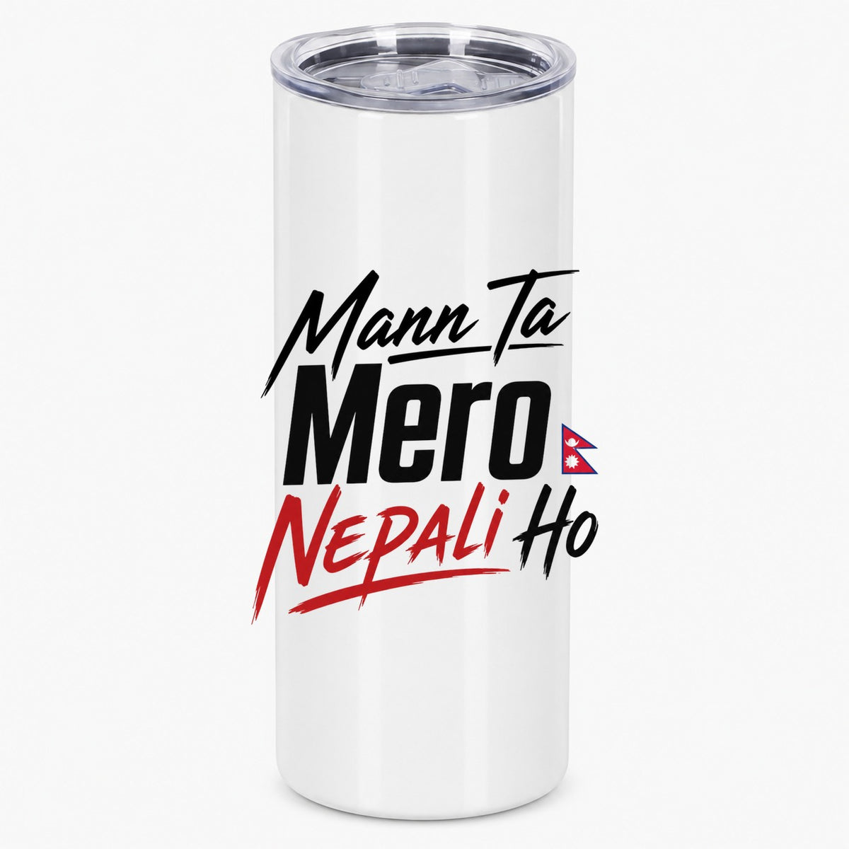 Mann Ta Mero Nepali Ho Nepal Pride Heritage Quote Design Tumbler
