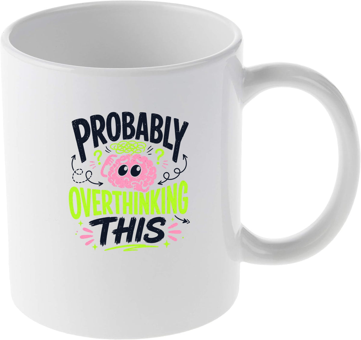 Probably Overthinking This Relatable Brain Illustration Mug