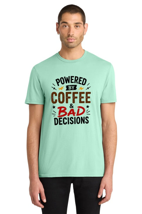 Powered By Coffee and Bad Decisions Funny Graphic T-Shirt