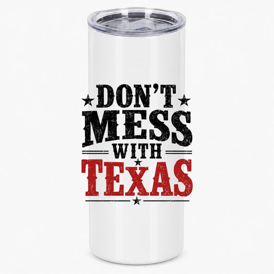 Don't Mess With Texas Vintage Style Western Graphic Tumbler