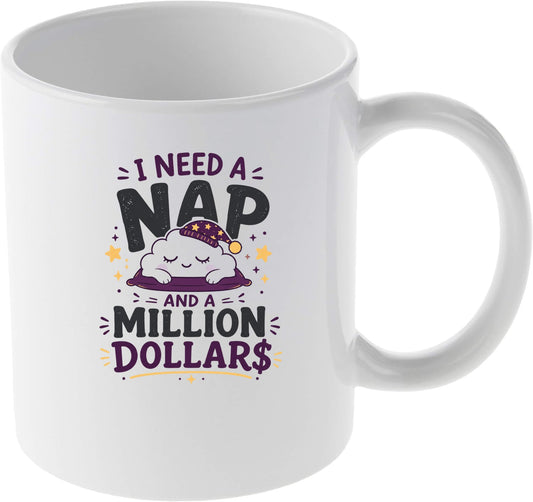 I Need A Nap And A Million Dollars Whimsical Cloud Design Mug