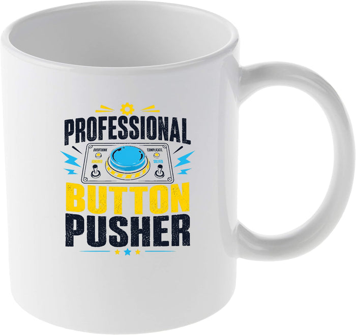 Professional Button Pusher Funny Office Humor Design Mug