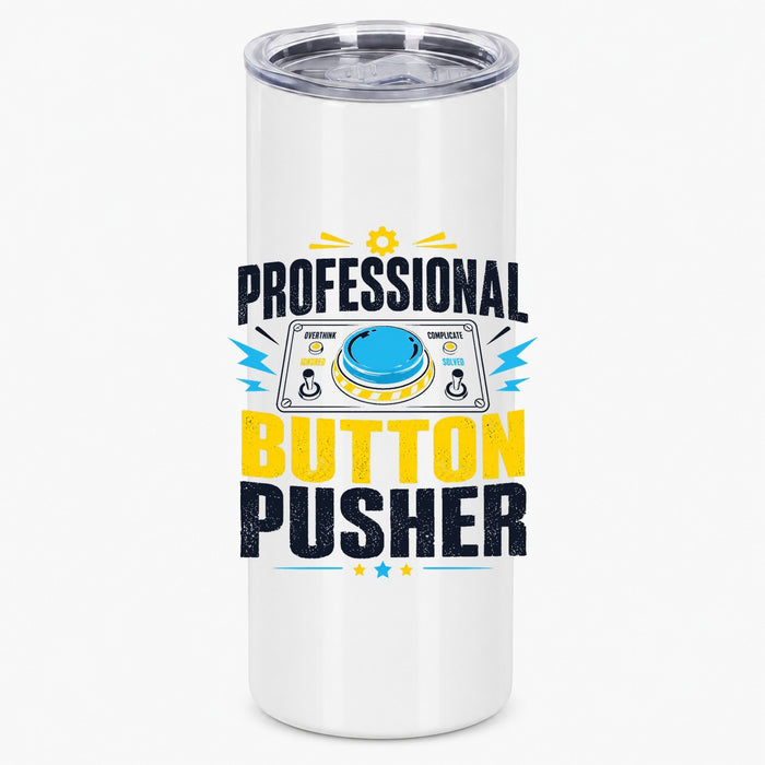 Professional Button Pusher Funny Office Humor Design Tumbler